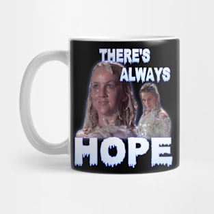 There's Always Hope Mug